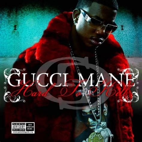 Gucci Mane hard to kill